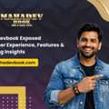 Mahadevbook Exposed: Real User Experience, Features & Winning Insights