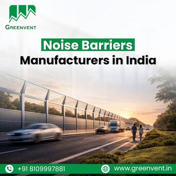 Greater Noida, Technical, Noise Barriers Manufacturers In India For Efficient Sound Control