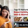 Top 10 Natural Ways To Boost Fertility In Men & Women