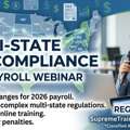 2026 Multi-State Tax Compliance Made Easy &ndash; Payroll & HR Webinar