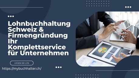 Geneva, Accounting, Lohnbuchhaltung Schweiz & Firmengr?ndung &ndash; Ihr Komplettservice F?r Unternehmen