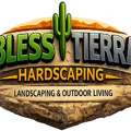 Bless Tierra Hardscaping LLC