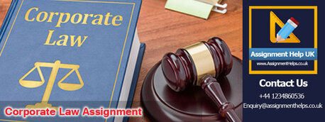 London, Education, How Does Corporate Law Assignment Help Work?