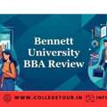 Bennett University BBA Review
