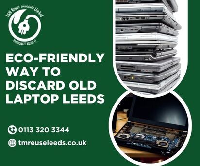 London, Computer, Eco-Friendly Way To Discard Old Laptop Leeds