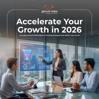 Noida, Business, B2B Digital Marketing Services India &ndash; Why Should You Choose A Global-Ready Strategy For F