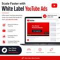 Scale Faster With White Label YouTube Ads Services