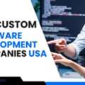 Top Custom Software Development Companies In USA 2026