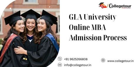 Mumbai, Lessons Offered, GLA University Online MBA Admission Process
