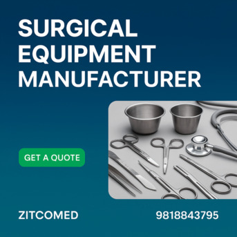 New Delhi, Health, Top Surgical Equipment Manufacturer In Delhi Offering Reliable Medical Solutions