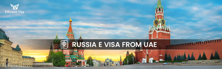 Dubai, Travel, First Time Russia Visa From Dubai Guidance