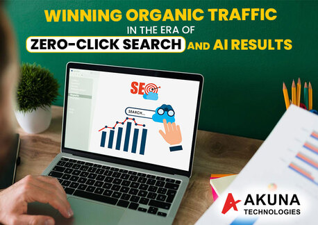 Sydney, Web Design & Development, Know How To Win Organic Traffic In The Era Of Zero Click Search And AI Results