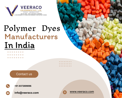 Mumbai, Business, Reliable Polymer Dyes Manufacturers In India &ndash; Veeraco Colourants