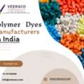 Reliable Polymer Dyes Manufacturers In India &ndash; Veeraco Colourants