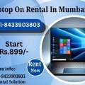 Laptop On Rent In Mumbai Starting @ Rs.899/-