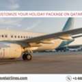 How To Customize Your Holiday Package On Qatar Airways?