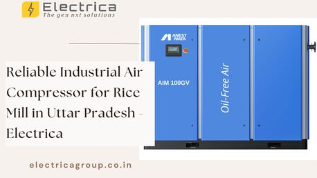 Lucknow, Industrial Machinery, Reliable Industrial Air Compressor For Rice Mill In Uttar Pradesh - Electrica
