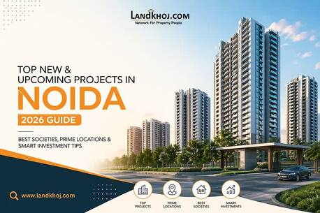 New Delhi, Real Estate, Explore New Launches In Noida | Best Projects, Property Listings & Growth Potential