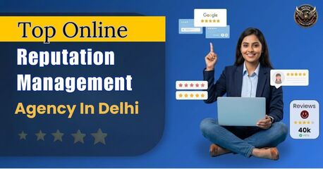 New Delhi, Marketing, Top Online Reputation Management Agency In Delhi