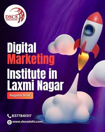 Laxmi Nagar, Education, Digital Marketing Institute In Laxmi Nagar