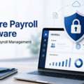 How Secure Payroll Software Simplifies Payroll Management