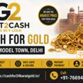 Cash For Gold In Model Town Delhi | Instant Gold Buyer & Best Price Today