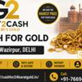 Cash For Gold In Wazirpur Delhi | Trusted Gold Buyer & Instant Best Price