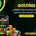 Gold365 Login Problems Solved: Fast Fixes For Smooth Access