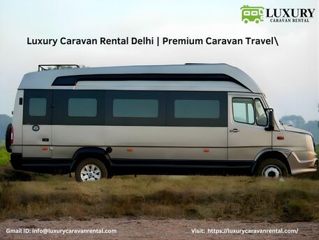 New Delhi, Travel, Luxury Caravan Rental Delhi | Premium Caravan Travel