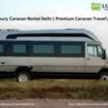 Luxury Caravan Rental Delhi | Premium Caravan Travel
