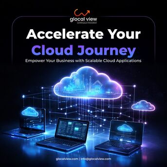 Noida, Business, Cloud Application Development Company In India &ndash; Why Choose Glocal View For Global-Ready D