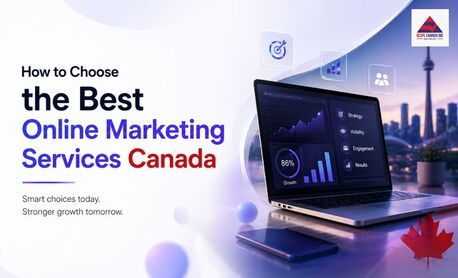 Brampton, Marketing, How To Choose The Best Online Marketing Services Canada