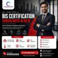 BIS Certification Consultants In Delhi