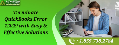 New York, Accounting, Effective Ways To Resolve QuickBooks Error 12029 Instantly