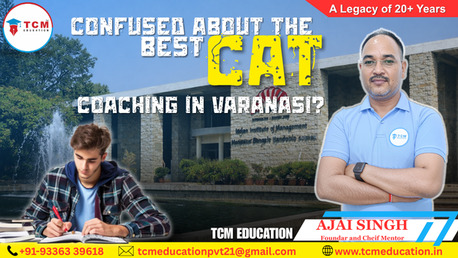Mumbai, Lessons Offered, Confused About The Best CAT Coaching In Varanasi?