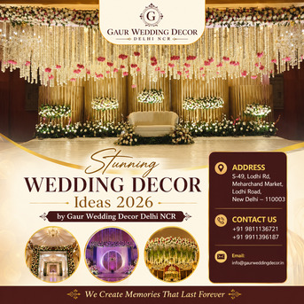 New Delhi, Event Planning, Stunning Wedding Decor Ideas 2026 By Gaur Wedding Decor Delhi NCR