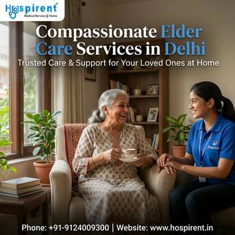 New Delhi, Elder Care, Best Elder Care Services In Delhi By Hospirent