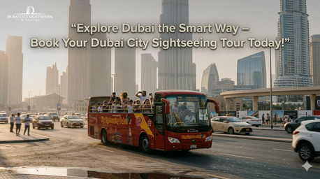 Dubai, Travel, Explore Dubai The Smart Way &ndash; Book Your Dubai City Sightseeing Tour Today!