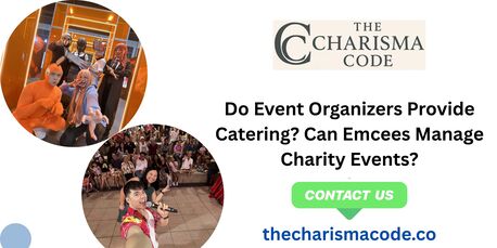 Singapore, Business, Do Event Organizers Provide Catering? Can Emcees Manage Charity Events?
