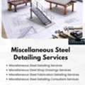 Reliable Miscellaneous Steel Detailing Services In California.