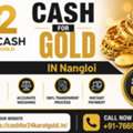 Cash For Gold In Nangloi &ndash; Get Instant Best Price | Trusted Gold Buyer Near You