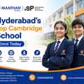 Hyderabad&rsquo;s Top Cambridge School | Enrol Today