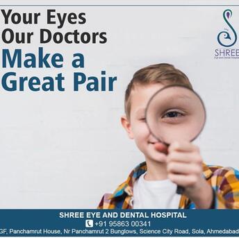 Ahmedabad, Health, Ahmedabad&rsquo;s Trusted Destination For Advanced Eye Care &ndash; Shree Eye And Dental Hospital