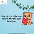 Cherish Every Moment With 4D Bonding Scan Rotherham