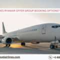 Does Ryanair Offer Group Booking Options?