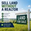 Sell Land Without A Realtor &ndash; Fast, Easy & Profitable