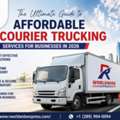 The Ultimate Guide To Affordable Courier Trucking Services For Businesses In 2026