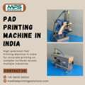 Best  Pad Printing Machine Manufacturer In Delhi,  India