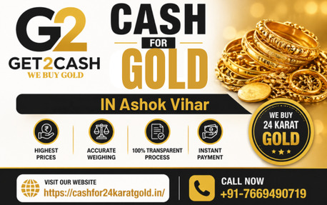 New Delhi, Financial, Cash For Gold In Ashok Vihar Delhi &ndash; Instant Gold Buyer | Sell Gold & Get Best Price Today