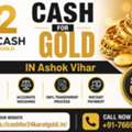 Cash For Gold In Ashok Vihar Delhi &ndash; Instant Gold Buyer | Sell Gold & Get Best Price Today
